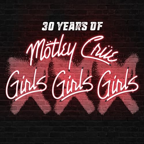 Mötley Crüe: 30 Years of Girls, Girls, Girls
