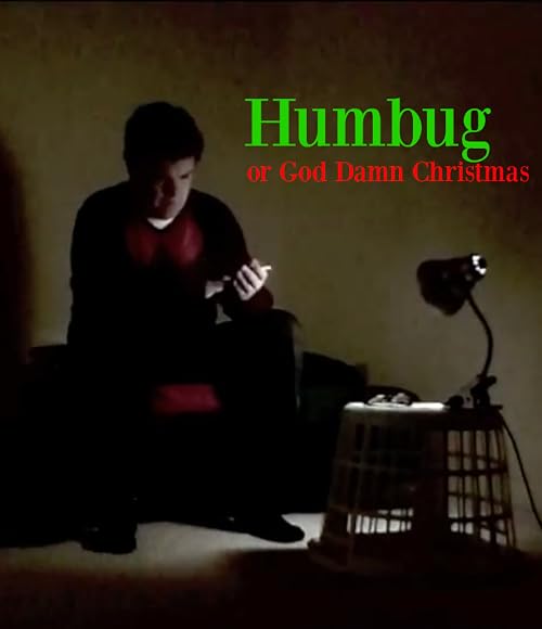 Humbug or God Damn Christmas