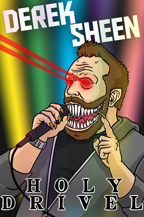 Derek Sheen: Holy Drivel
