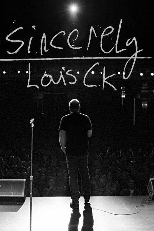 Sincerely Louis CK