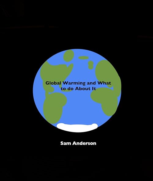 Global Warming and What to do About It