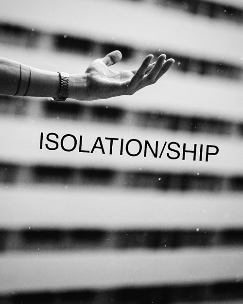 Isolation/ship