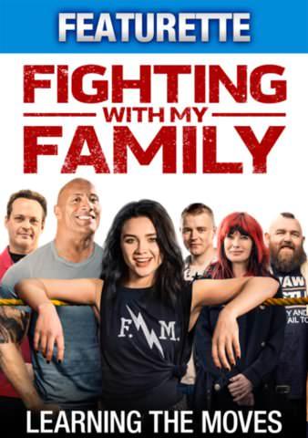 Fighting with My Family: Learning the Moves