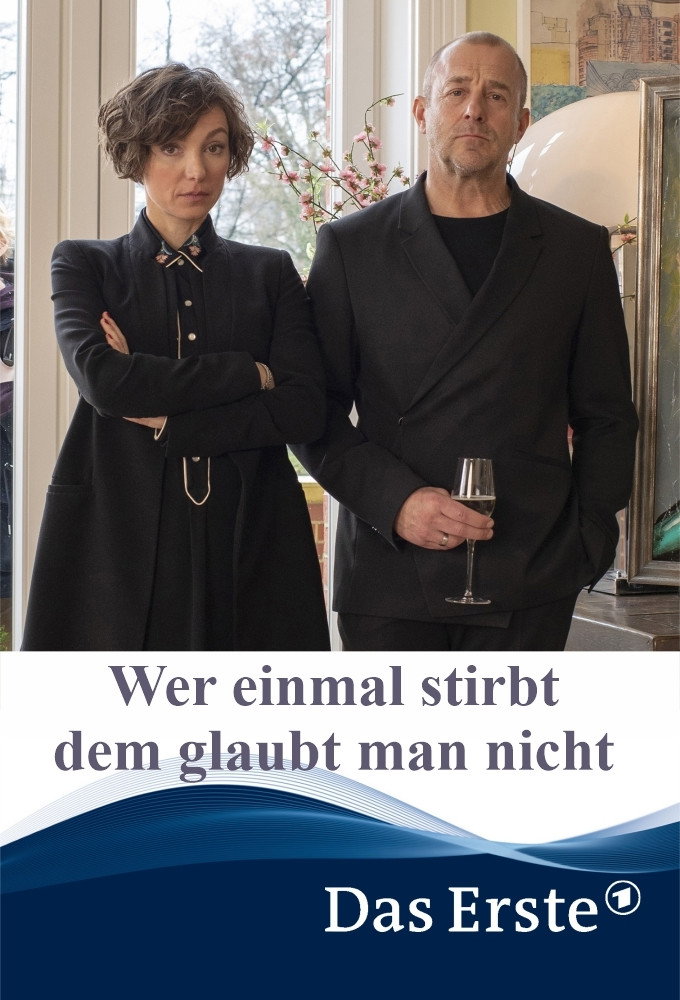 Wer einmal stirbt, dem glaubt man nicht