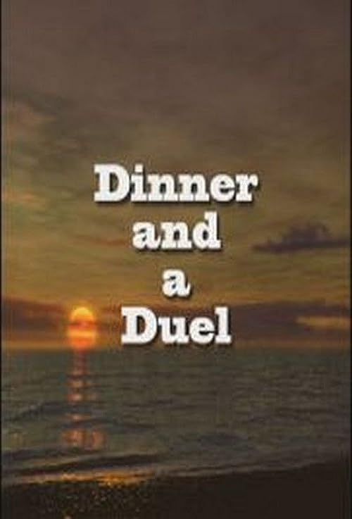 Dinner and a Duel