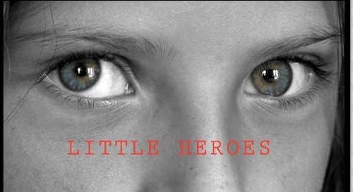 Little Heroes