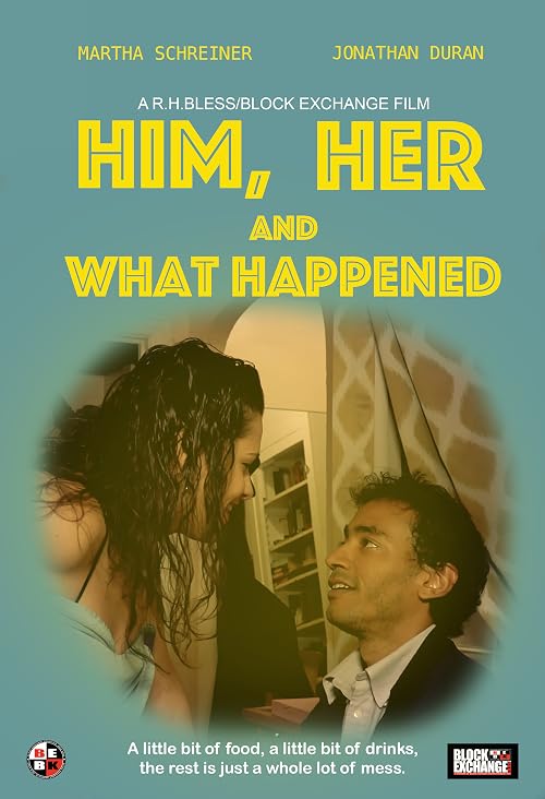 Him, Her, and What Happened