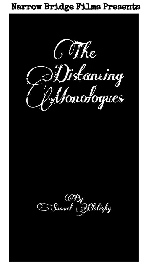 Distancing Monologues