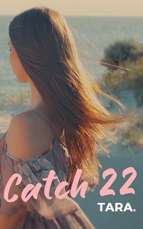 Catch 22 - Tara.