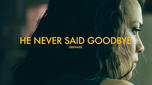 He Never Said Goodbye