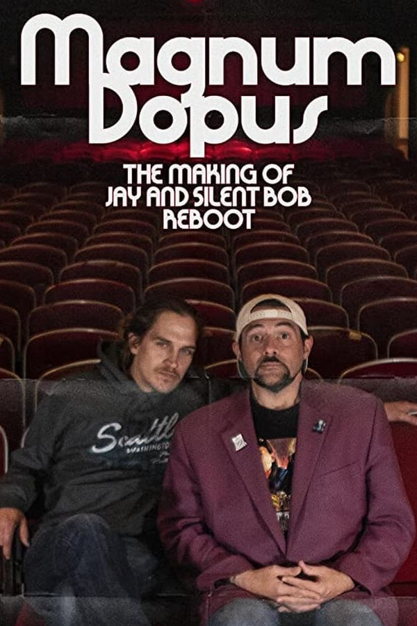 Magnum Dopus: The Making of Jay and Silent Bob Reboot