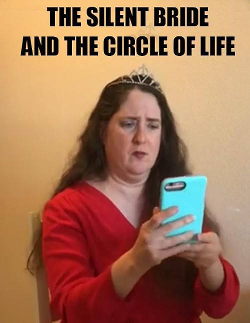 The Silent Bride and the Circle of Life