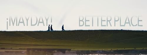 Mayday - Better Place