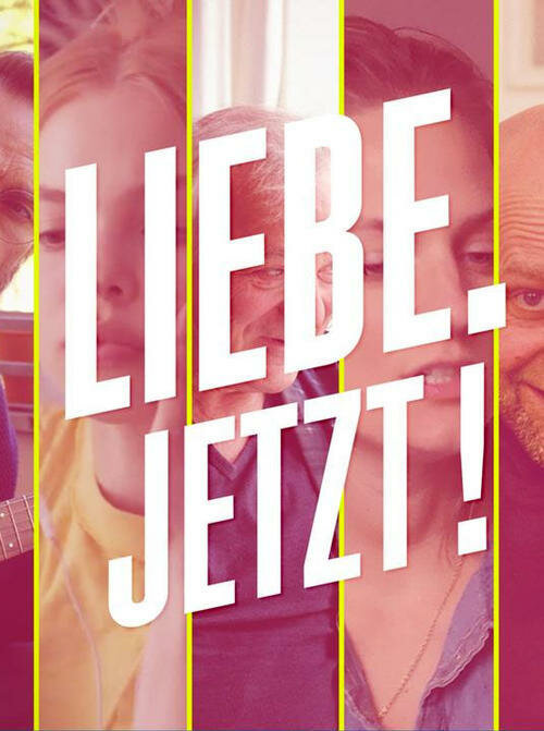 Liebe. Jetzt!