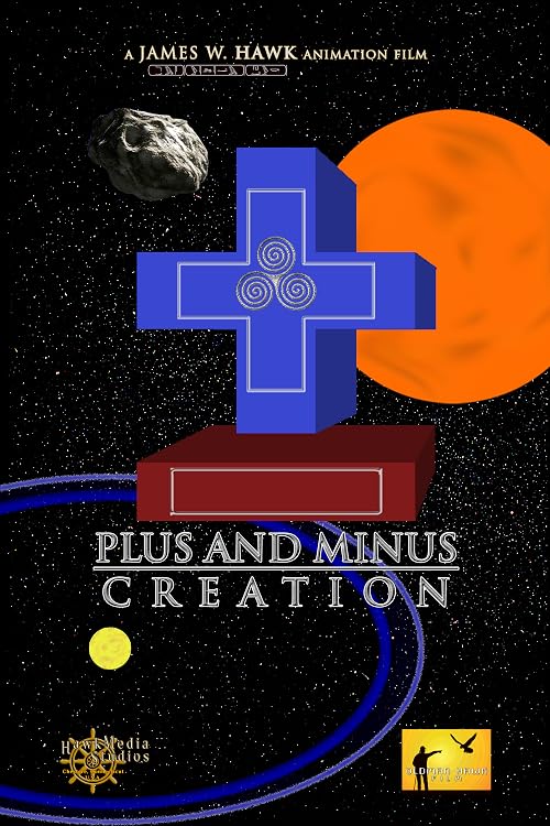 Plus and Minus Creation - a James W. Hawk animation film