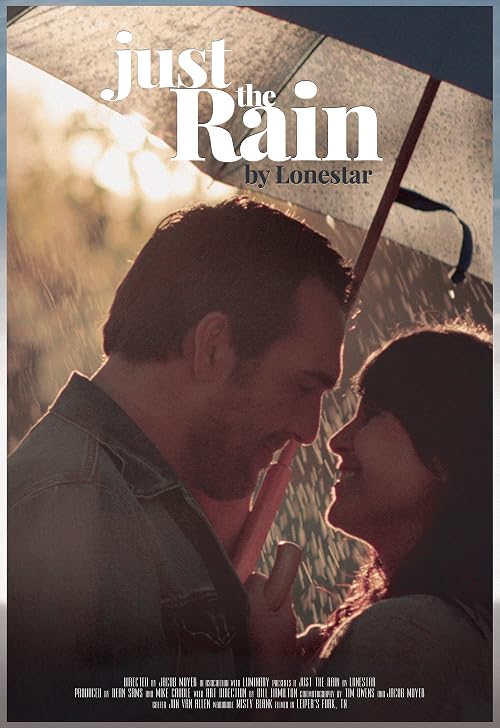 Just the Rain: Lonestar