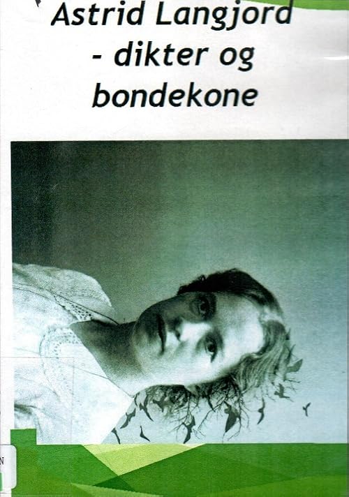 Astrid Langjord - dikter og bondekone