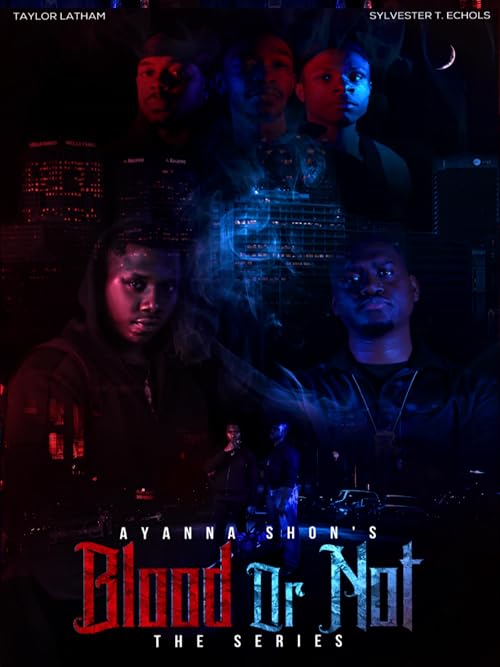Ayanna Shon's Blood or Not the Series