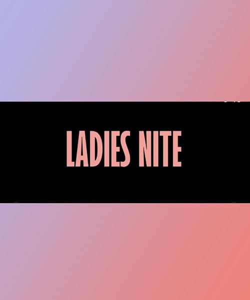 Ladies Nite