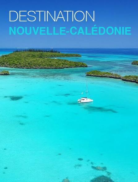 Destination: New Caledonia