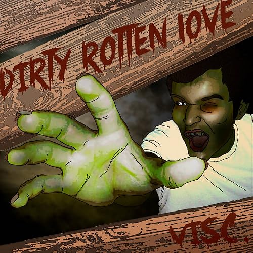 Dirty Rotten Love