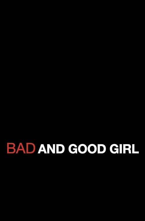 Bad and Good girl