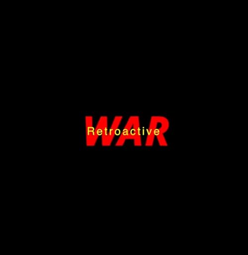 War Retroactive
