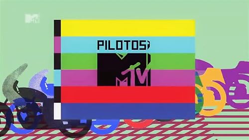 Pilotos MTV