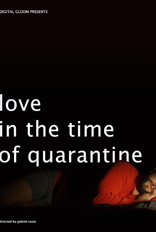 Love in the Time of Quarantine