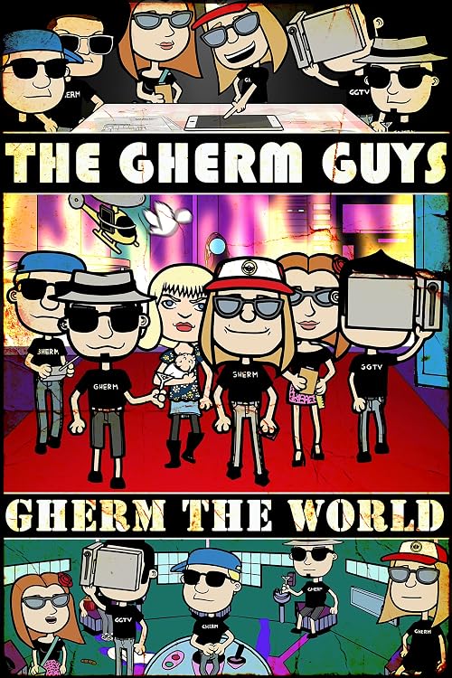 The Gherm Guys Gherm the World (animated)
