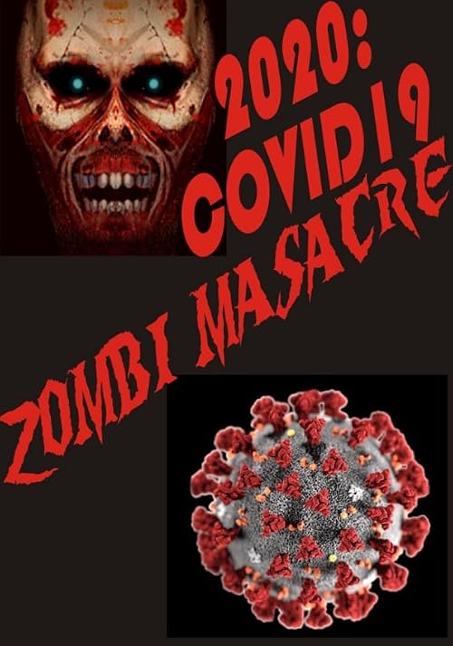 2020 Covid 19 Zombi Masacre