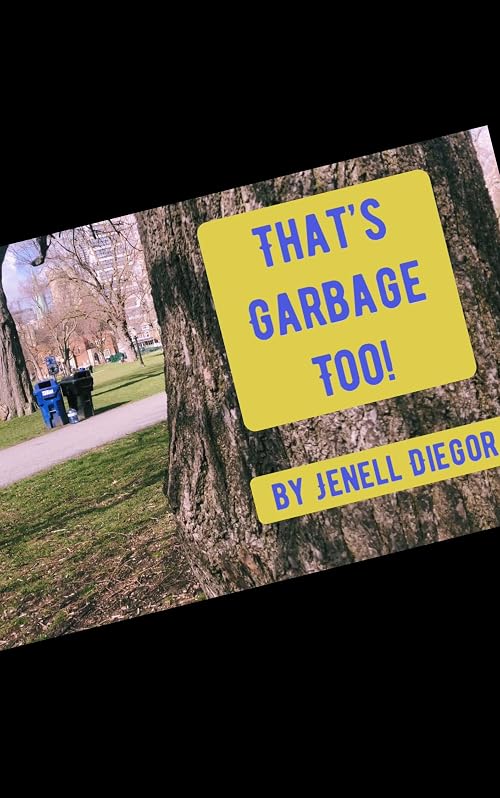 That's Garbage Too!