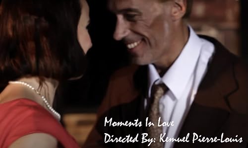 Moments in Love