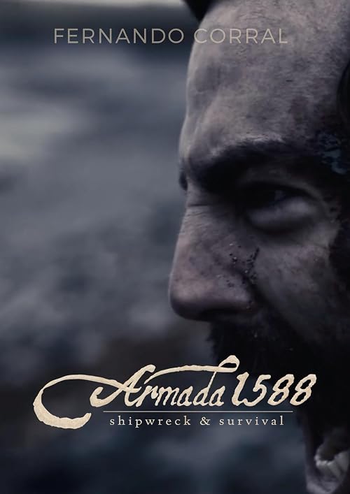 ARMADA 1588 Shipwreck and Survival