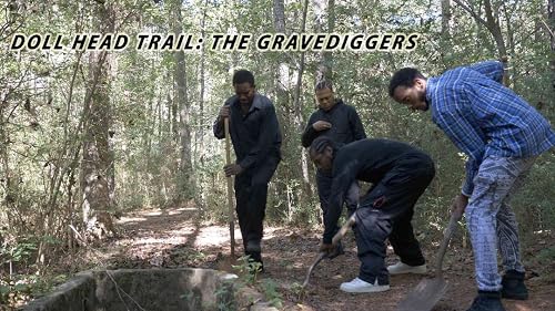 Doll Head Trail: the Gravediggers