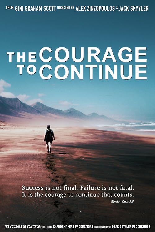 The Courage to Continue