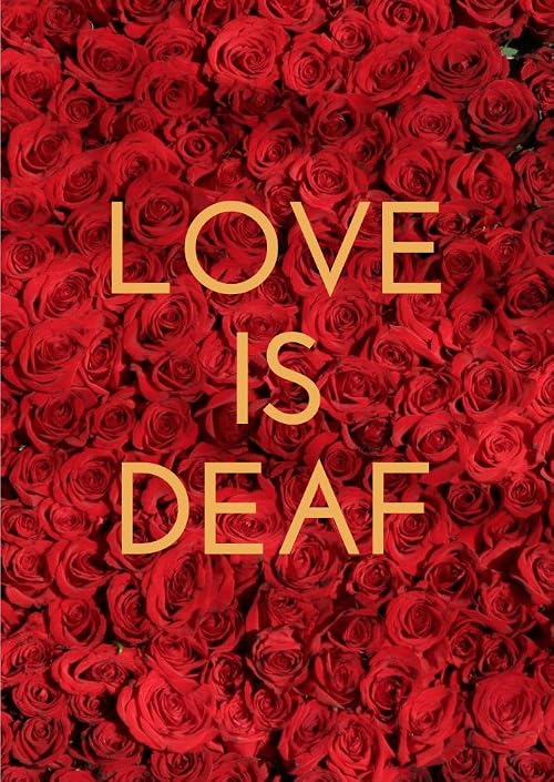 Love Is Deaf