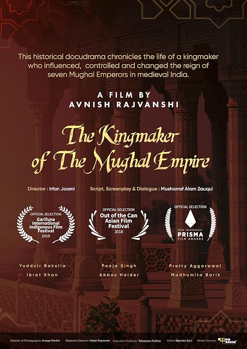 The Kingmaker of the Mughal Empire