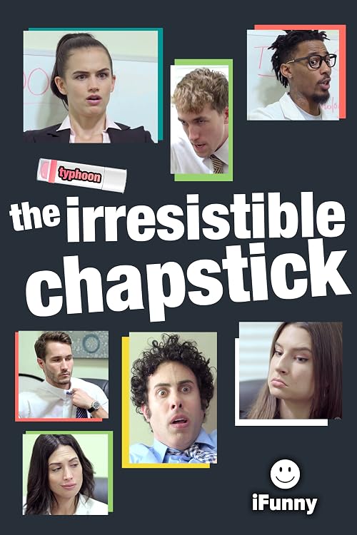 The Irresistible Chapstick
