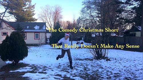 The Comedy Christmas Short That Really Doesn't Make Any Sense