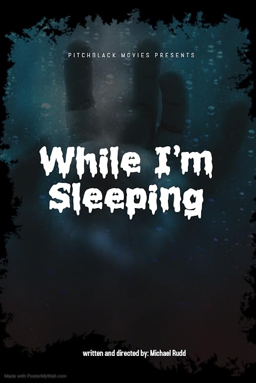 While I'm Sleeping