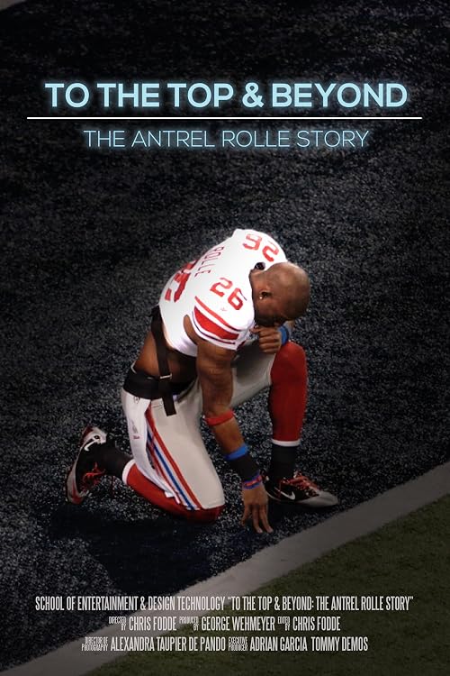 To The Top and Beyond: The Antrel Rolle Story