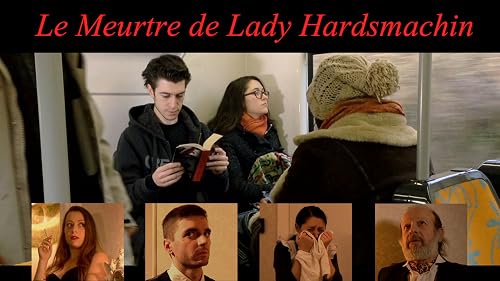 Le meurtre de Lady Hardsmachin
