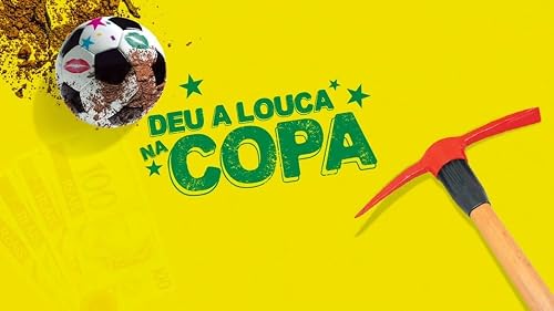 Deu a Louca na Copa