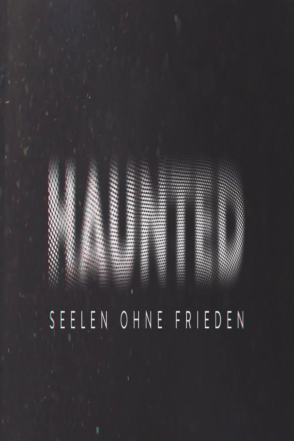 Haunted Seelen ohne Frieden