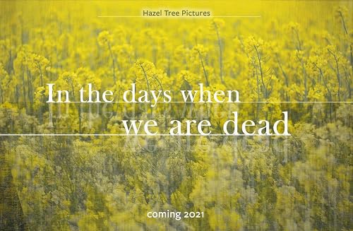 In the Days When We Are Dead