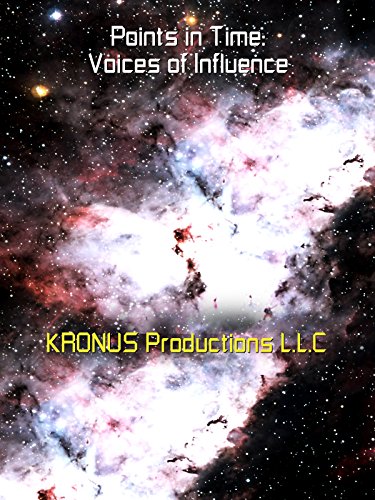 Points in Time: Voices of Influence