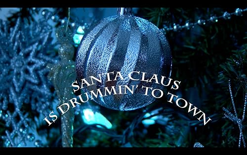Santa Claus Is Drummin To Town