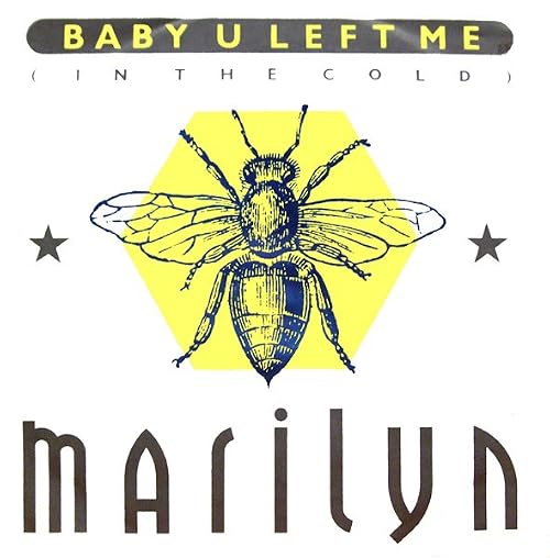 Marilyn: Baby U Left Me