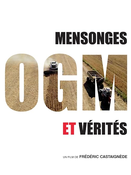OGM: Mensonges et vérités